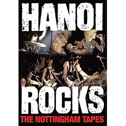 Hanoi Rocks: The Nottingham Tapes