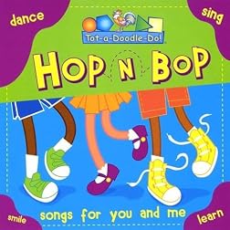 Tot-A-Doodle-Do: Hop N Bop Songs for You & Me