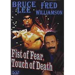 Fist Of Fear, Touch Of Death