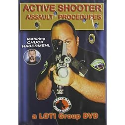 Active Shooter Assault Procedures with Chuck Habermehl