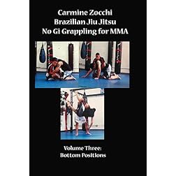 Brazilian Jiu Jitsu for MMA Volume 3: Bottom Positions