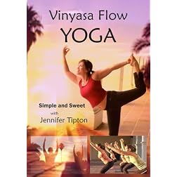 Vinyasa Flow Yoga, Simple and Sweet, Beginner & Intermediate