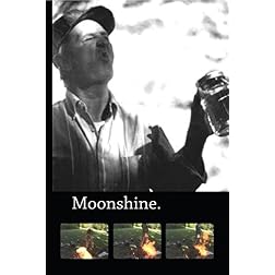 Moonshine.