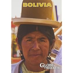 Globe Trekker: Bolivia