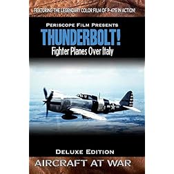 Thunderbolt P-47s Over Europe Deluxe Edition