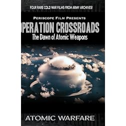 Atomic Warfare: Operation Crossroads