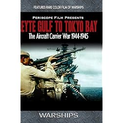 Warships: Leyte Gulf to Tokyo Bay Featuring Saga of the USS Franklin