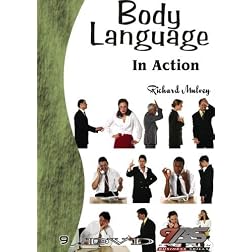 09a - Body Language in Action by Richard Mulvey