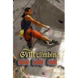 Gym Climbing Mind-Body-Soul
