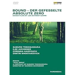 Bound & Absolute Zero: Dance Films By Jan Schmidt