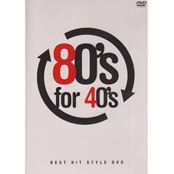 80's for 40's-Best Hit Style DVD