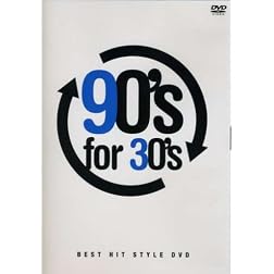 90's for 30's-Best Hit Style DVD