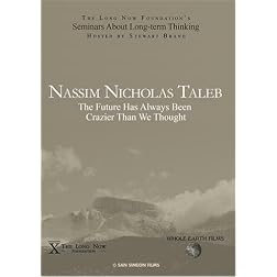 Nassim Nicholas Taleb: The Future Has Always Been Crazier Than We Thought
