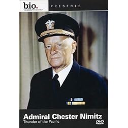 Biography: Admiral Chester Nimitz: Thunder Pacific