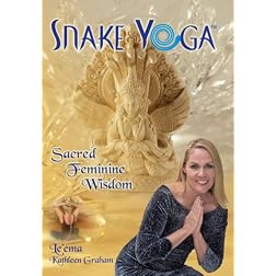 Snake Yoga: Sacred Feminine Wisdom