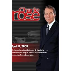 Charlie Rose - Iraq; wowOwow.com (April 8, 2008)