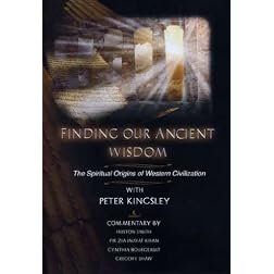 Finding Our Ancient Wisdom- The Spiritual Origins Of Western Civilization