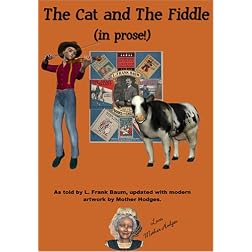 The Cat and The Fiddle - In Prose!