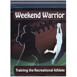 Weekend Warrior: Training the Recreational Athlete