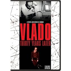 Vlado: Thirty Years Later