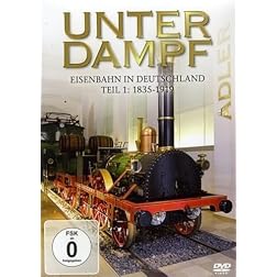 Unter Dampf-Eisenbahn in Deutschland Von 1835-1939