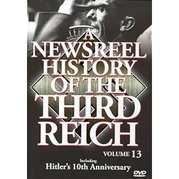 Newsreel History of the Third Reich - Vol. 13