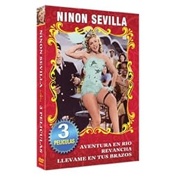 Ninon Sevilla-3 Peliculas Clasicas