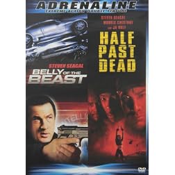 Belly of the Beast/Half Past Dead