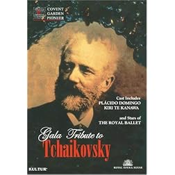 Gala Tribute to Tchaikovsky / Kiri Te Kanawa, Placido Domingo, Irek Mukhamedov, Darcey Bussell, Royal Opera House
