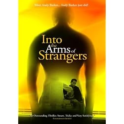 Into the Arms of Strangers
