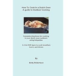 How To Cook In a Dutch Oven