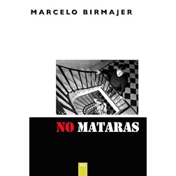 Marcelo Birmajer - No Matar�s
