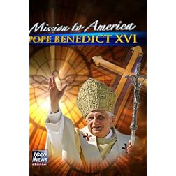 Mission to America: Pope Benedict XVI
