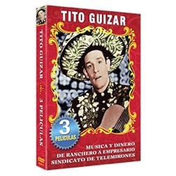 Tito Guizar - 3 Peliculas Clasicas