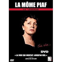 Edith Piaf - La voix qui montait jusqu'au ciel (French only)