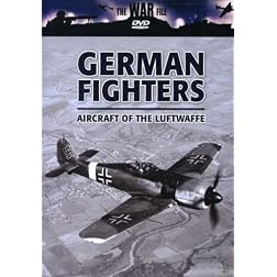 German Fighters: Aircraft of the Luftwaffe