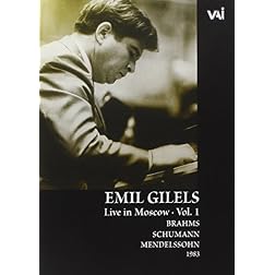 Emil Gilels: Live in Moscow, Vol. 1 - Brahams/Schumann/Mendelssohn