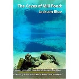 The Caves of Mill Pond: Jackson Blue