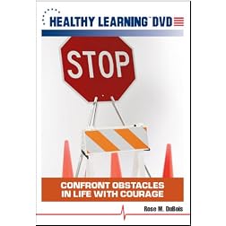 Confront Obstacles in Life With Courage