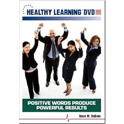 Positive Words Produce Powerful Results