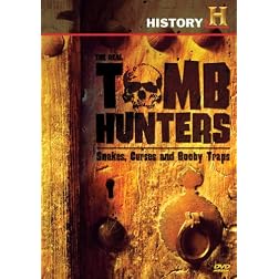 Real Tomb Hunters, The: Snakes, Curses and Booby Traps