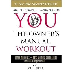 You: The Owner's Manual Workout