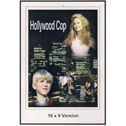Hollywood Cop 16X9 Version