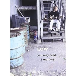 You May Need a Murderer