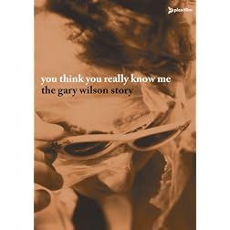 You Think You Really Know Me The Gary Wilson Story (DVD & CD)