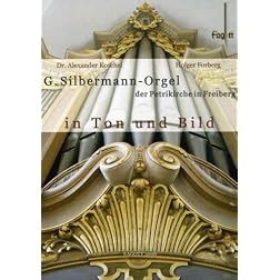 G. Silbermann Orgel Der Petrikirche In Freiberg