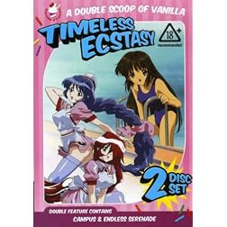 A Double Scoop of Vanilla: Timeless Ecstacy - Campus/Endless Serenade