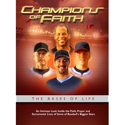 Champions of Faith The Bases of Life
