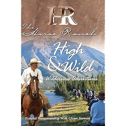 The Horse Ranch: High and Wild