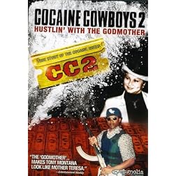 Cocaine Cowboys 2 - Hustlin' With The Godmother